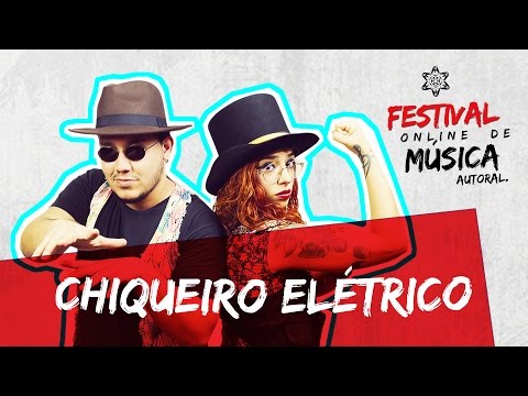 Festival Online | Chiqueiro Elétrico - Blues das Flores