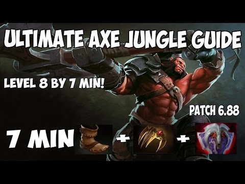 Ultimate Axe Jungle Guide | Patch 6.88 | 6-7 Min Vanguard! Lvl 8 by 7 min!