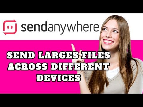 How to send large files across different devices for free using Send Anywhere app (2025 Best Guide)