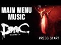 DmC: Devil May Cry - Main Menu Music ...