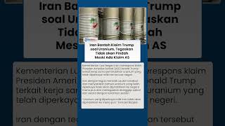 Iran Bantah Klaim Trump soal Uranium, Tegaskan Tidak akan Pindah Meski Ada Klaim AS