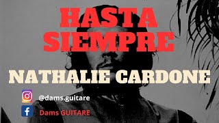 Hasta Siempre - Nathalie Cardone - Tuto ( RUMBA Gipsy )
