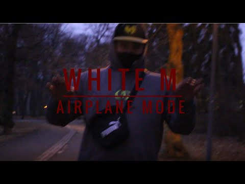 WHITE M - AIRPLANE MODE (prod. GRADOZERO) /OFFICIAL VIDEO/
