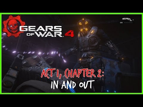 Gears Of War 4 (Walkthrough): Act 1, Chapter 2: In And Out