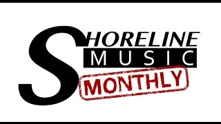 Shoreline Music Monthly - Ep. 26 - Year One Bonus Bits