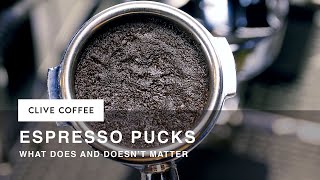 Espresso Pucks: What Matters &amp; What Doesn't