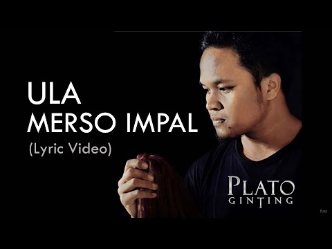 Plato Ginting - Ula Merso Impal ft. Maharani br. Tarigan (Official Lyric Video)