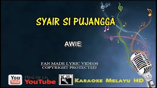 Awie syair si pujangga ( karaoke Tanpa vokal)