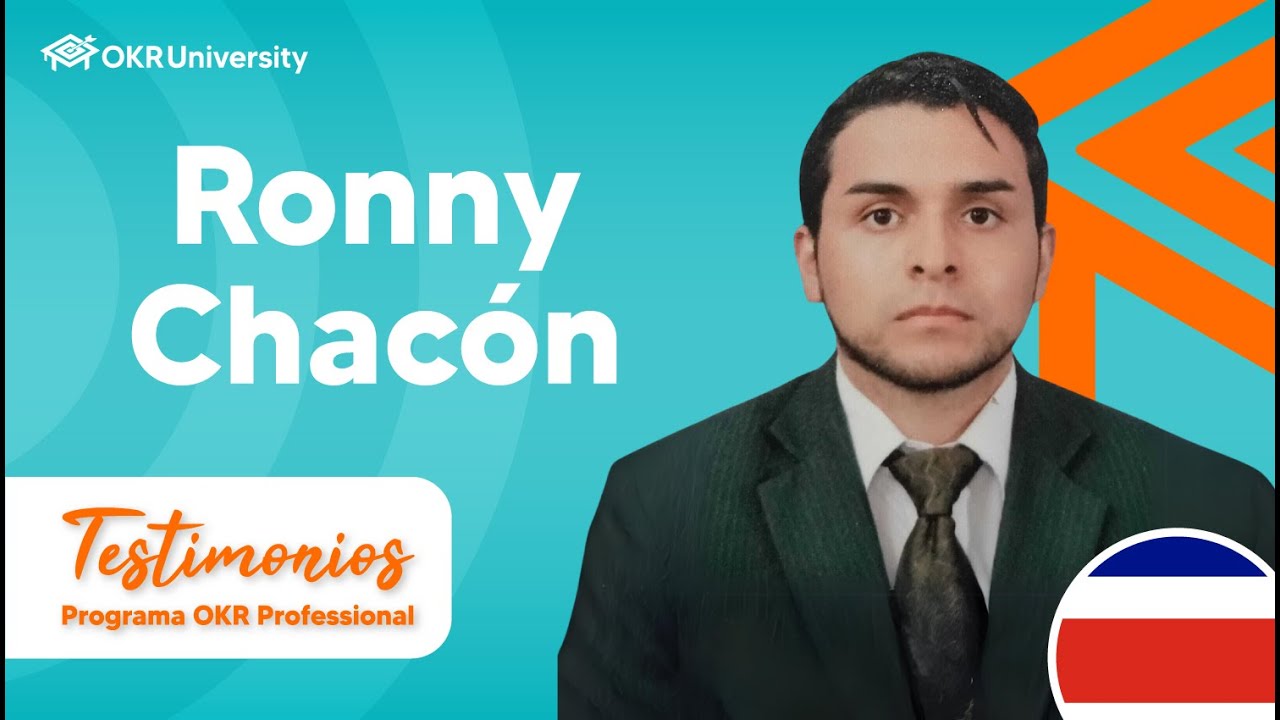 ✅Ronny Chacón | Testimonios - Programa OKR Professional