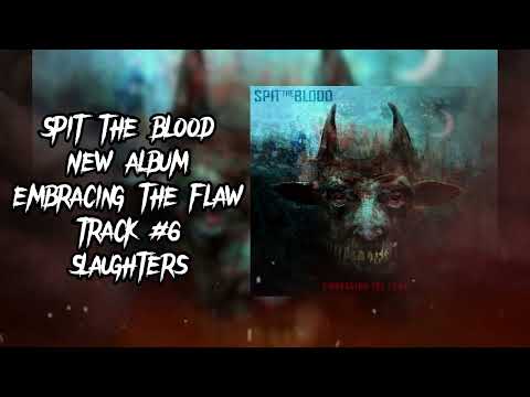 Spit The Blood - Slaughters ( Official Audio Video )