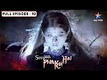 Ssshhhh Phir Koi Hai Yugaantar FULL Episode 92 श्श्श्श् फिर कोई है