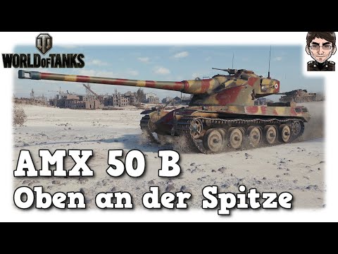 World of Tanks - AMX 50 B, Oben an der Spitze