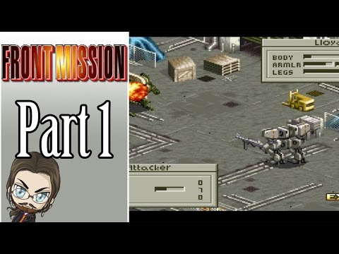 Let's Play Front Mission Part 1