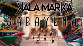KALA MARKA - SABAYEÑA - 2025