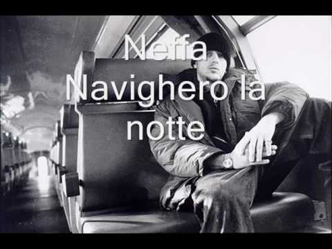 Neffa - Navigherò la notte(feat. al castellana)