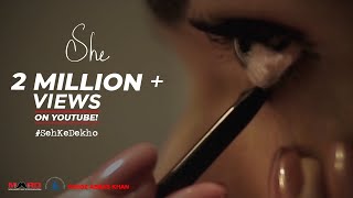 SHE - Short Film | MARD | PFI | #SehKeDekho
