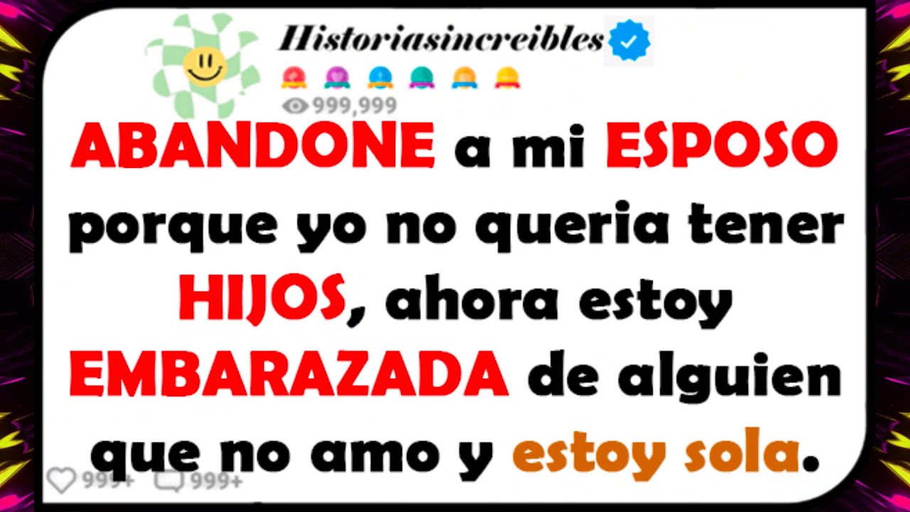 ABANDONE a mi ESPOSO porque yo no quería tener HIJOS, ahora estoy EMBARAZADA de alguien que no amo y