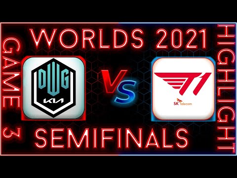 DK Vs T1 SemiFinals Game 3 Worlds 2021 Highlights lol League of Legends Riot games