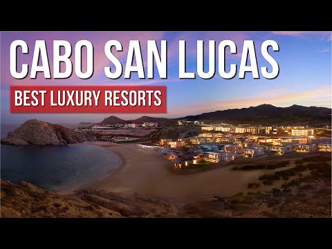10 Best Luxury Resorts in Cabo San Lucas, Mexico