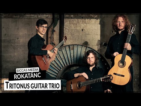 Tritonus Guitar Trio play Rokatánc | Siccas Media
