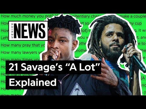 21 Savage & J. Cole’s “A Lot” Explained | Song Stories