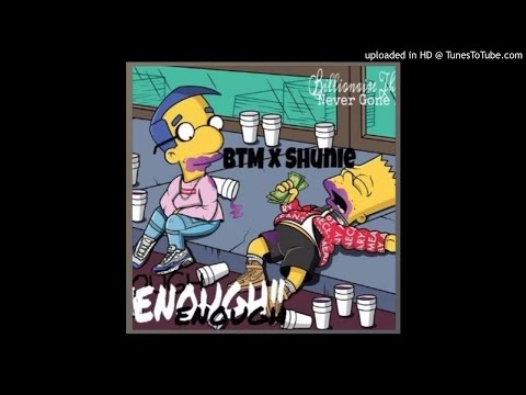 BTM ft. Shunie (NGB)- Enough