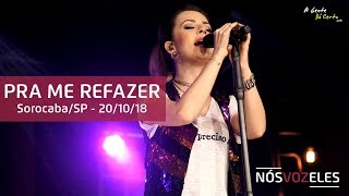 PRA ME REFAZER - #Sandy (Sorocaba - SP - 20-out-2018) - HD