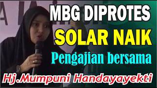 Download lagu MBG DIPROTES SOLAR NAIK PENGAJIAN BERSAMA HJ.MUMPUNI HANDAYAYEKTI LUCU POL mp3