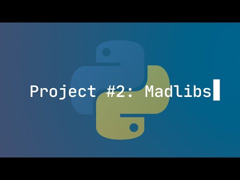 Python Project 2 Madlibs