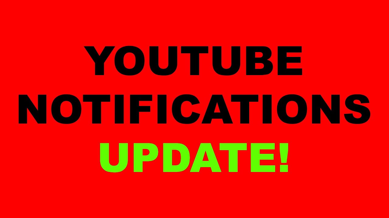 YouTube Notifications Update