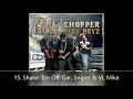 We Got This B.G. & The Chopper City Boyz 15. Shake `Em Off Gar, Sniper & VL Mike