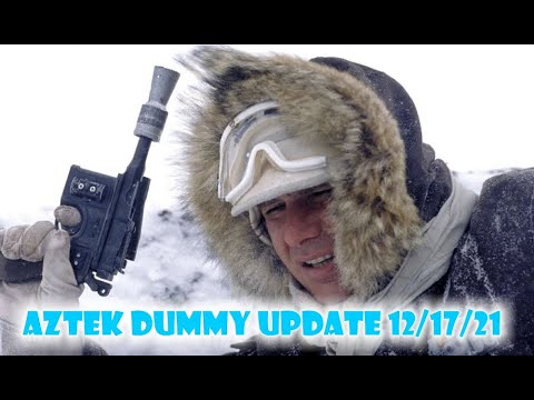Aztek Dummy Update 12/17/21 - Han-taun - Episode 1