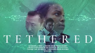 TETHERED (2021) Final Trailer