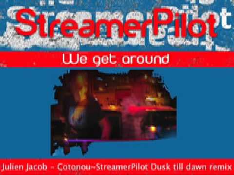 Julien Jacob - Cotonou~StreamerPilot Dusk till dawn remix