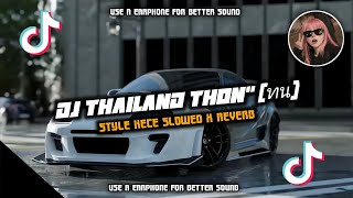 Download lagu DJ THAILAND THON' (ทน) X STYLE KECE (OUTSIDE REMIX) SLOWED X REVERB VERSION 2026  mp3