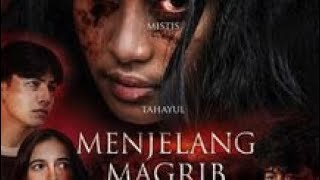 Download lagu Film Menjelang Magrib Full Movie|| Film Indo Full Movie (Sub Indo) mp3
