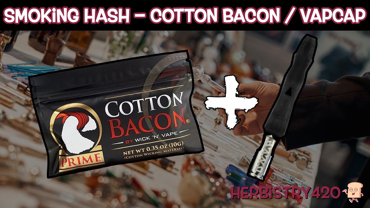 Vape Hash with Cotton Bacon: 5 Key Tips