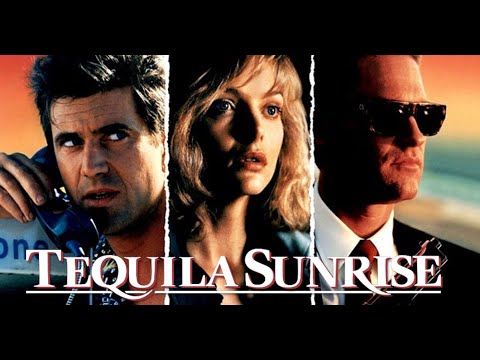 Trailer-Vorschau: Tequila Sunrise