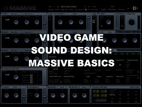 Video Game Sound Design Tutorial - Massive Basics