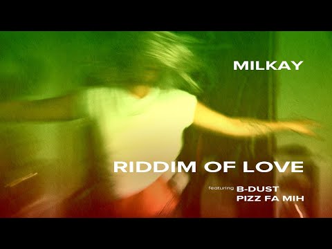 Milkay X B Dust X Pizz Fa Mih_ Riddim Of Love