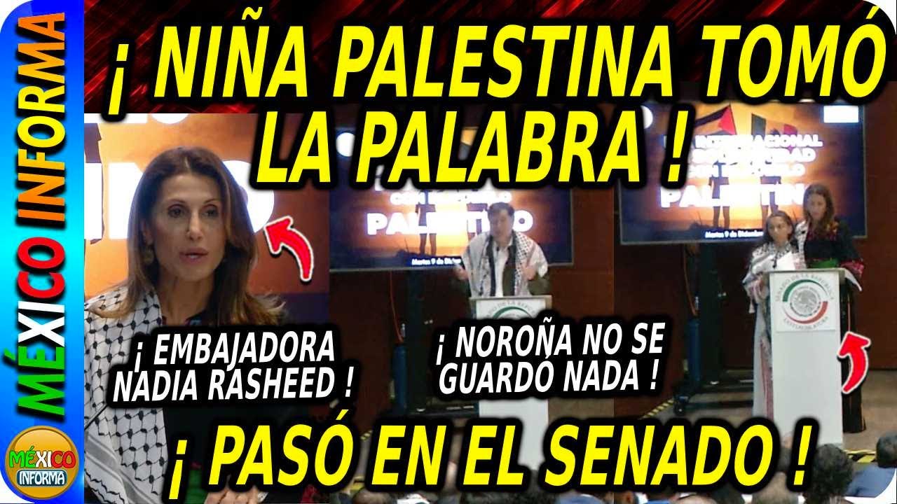 NIÑA PALESTINA TOMÓ LA PALABRA EN EL SENADO. NOROÑA NO SE GUARDÓ NADA. MIRA LO QUE SUCEDIÓ.