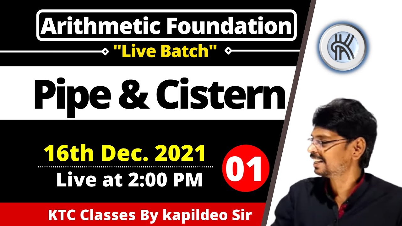 [Lecture - 01] Pipe & Cistern - Math (Arithmetic Foundation Live Batch)
