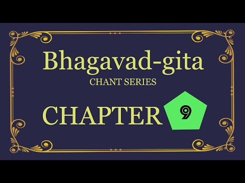 Bhagavad-gita Chant Series - Chapter 9