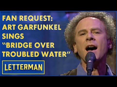 Fan Request: Art Garfunkel Sings "Bridge Over Troubled Water" | Letterman