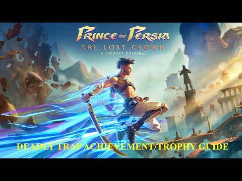 Πώς να ρίξετε εχθρούς στα καρφιά στο Prince of Persia: The Lost Crown (Deadly Trap Trophy Guide)