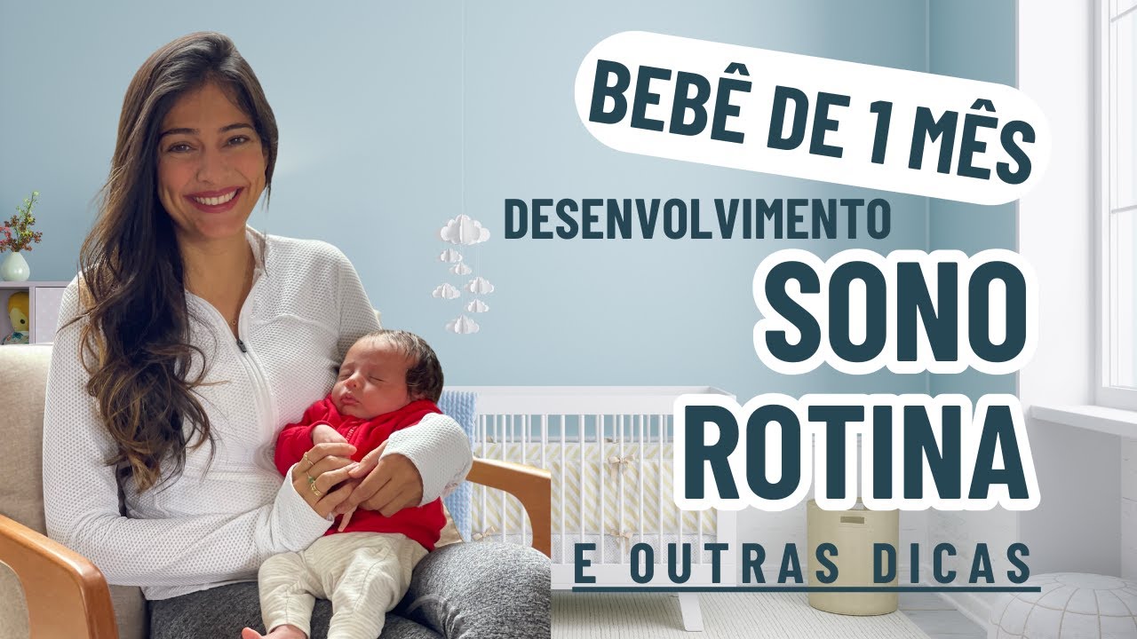 Bebê de 1 MÊS - Desenvolvimento, rotina do sono e algumas dicas #266