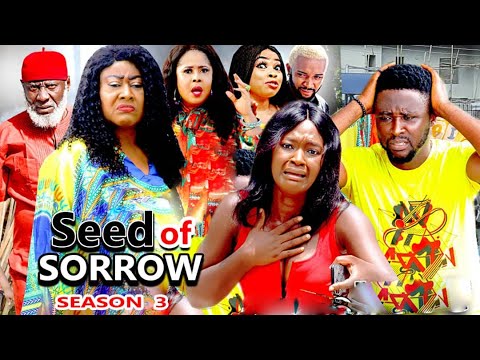 SEED OF SORROW SEASON 3 (New Hit Movie) - Onny Michael 2020 Latest Nigerian Nollywood Movie Full HD