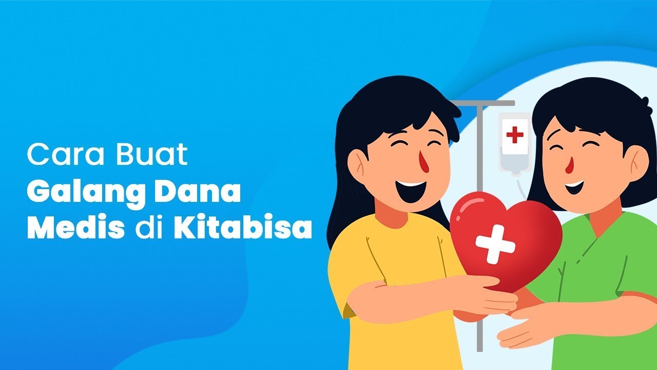 Cara Membuat Galang Dana Medis di Kitabisa