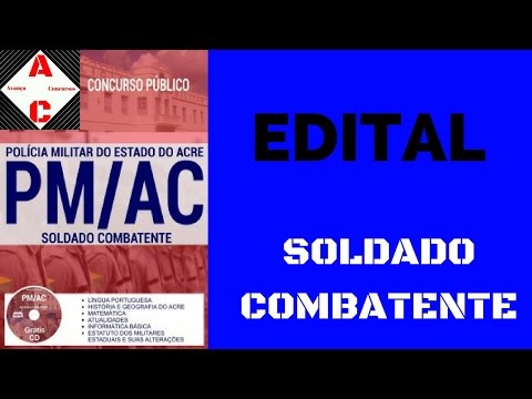 Edital Concurso PM-AC 2017 - Soldado Combatente
