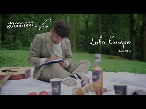 JUSTY ALDRIN - LUKA, KANAPA? (OFFICIAL MUSIC VIDEO)